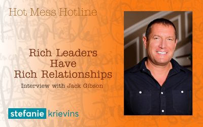 Rich Leaders Have Rich Relationships with Jack Gibson
