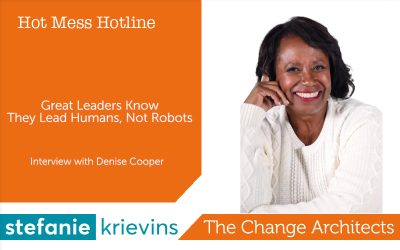 Great Leaders Know They Lead Humans Not Robots with Denise Cooper